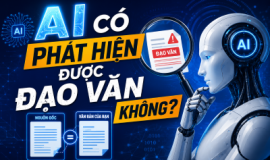 VNU-LIC tăng cường năng lực số dành cho sinh viên ĐHQGHN: AI CÓ PHÁT HIỆN ĐƯỢC ĐẠO VĂN KHÔNG?
